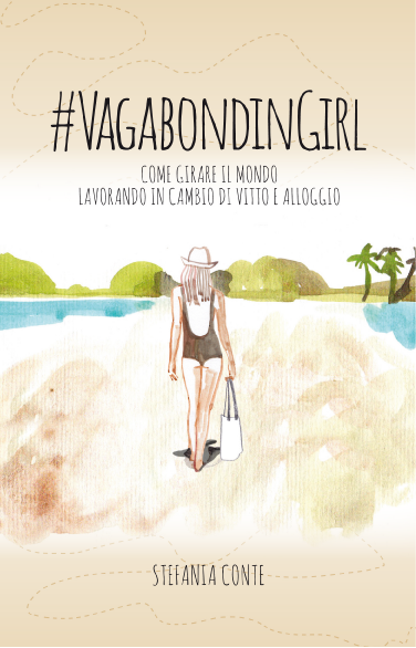 #VagabondingGirl - Come girare il mondo lavorando in cambio di vitto e alloggio﻿