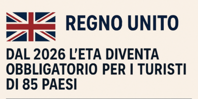 Regno Unito: dal 2026 l’ETA diventa obbligatorio per i turisti di 85 Paesi